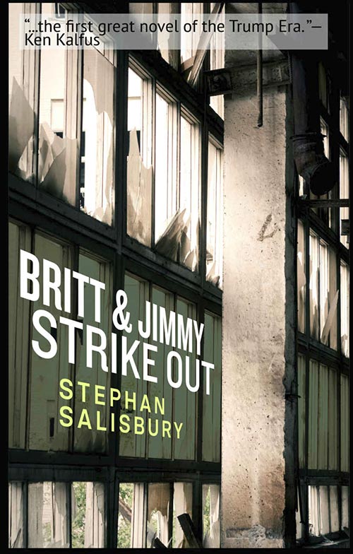 Stephan Salisbury, Britt & Jimmy Strike Out